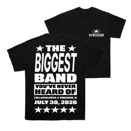 Two black short-sleeve T-shirts shown on a white background, with the front and back designs visible. The front shirt has large white text reading 'THE BIGGEST BAND YOU'VE NEVER HEARD OF' with stars and the date 'JULY 30, 2026,' and the back shirt has a small white '5 SECONDS OF SUMMER' logo on the left chest.